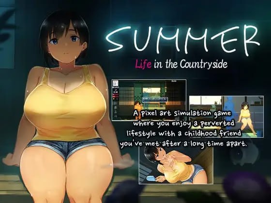 Summer~Life in the Countryside~